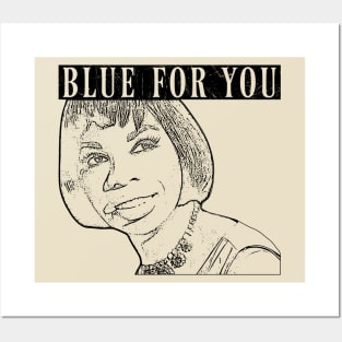 Blue For You Posters and Art